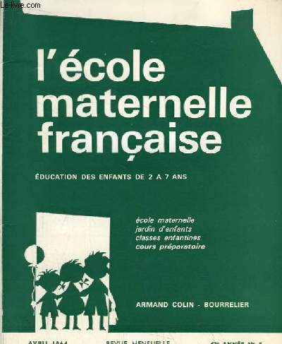 L'Ecole Maternelle Franaise. Education des enfants de 2  7 ans. N8 - 42e anne.