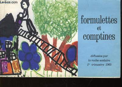 Formulettes et Comptines, diffuses par la radio scolaire - 1er trimestre 1965