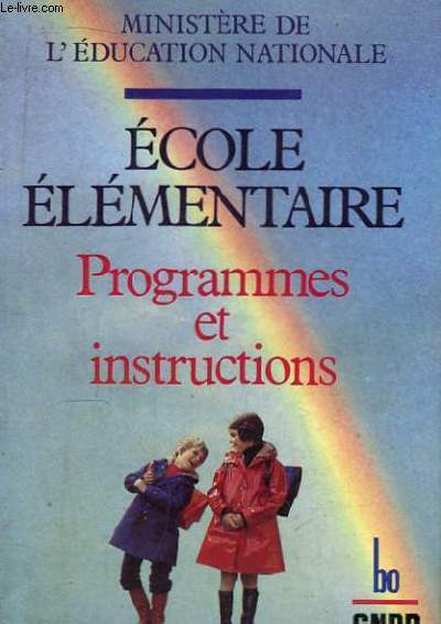 Ecole Elmentaire. Programmes et instructions. 1985