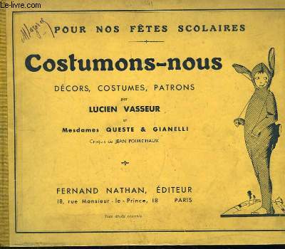 Costumons-nous. Dcors, Costumes, Patrons.