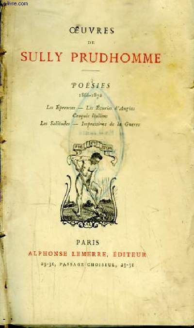 Oeuvres de Sully Prudhomme. Posies 1866 - 1872 : Les Epreuves, Les Ecuries d'Augias, Croquis italiens, Les Solitudes, Impressions de la Guerre.