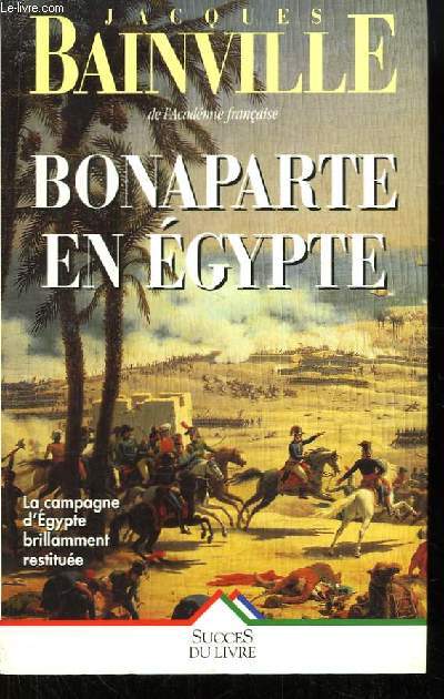 Bonaparte en Egypte, suivi de Napolon en Egypte.