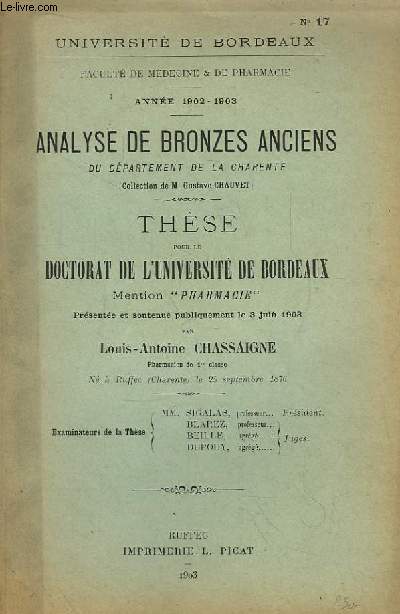 Analyse de Bronzes Anciens, du Dpartement de la Charente (Collection de Gustave Chauvet). Thse pour le Doctorat de l'Universit de Bordeaux. Mention 