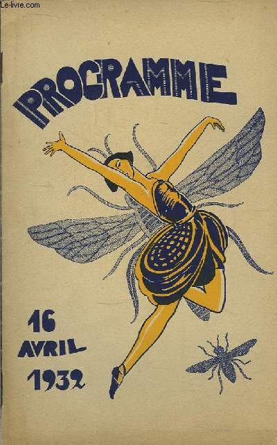 Programme du 16 avril 1932 : La Bcasse, comdie en 1 acte de Jacques Vivent - Seul, comdie en 1 acte de Henri Duvernois.