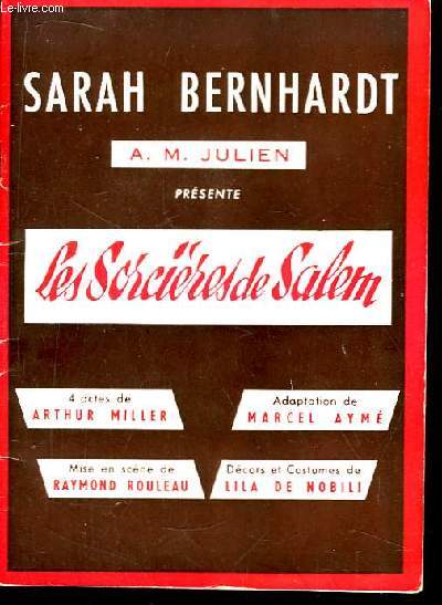Programme Officiel du Thtre Sarah Bernhardt. Les Sorcires de Salem, d'Arthur Miller, avec Yves Montand et Simone Signoret.