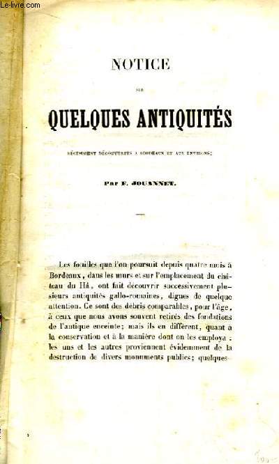 Notice sur Quelques Antiquits, rcemment dcouvertes  Bordeaux et aux Environs.