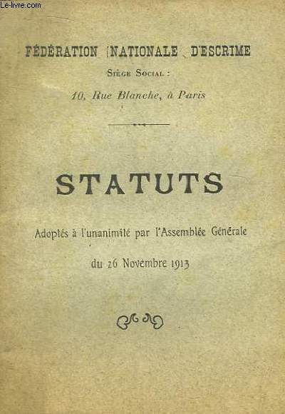 Statuts. Adopts  l'unanimit par l'Assemble Gnrale du 26 novembre 1913