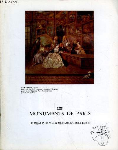 Les Monuments de Paris N13 : Le Quartier Saint-Jacques-de-la-Boucherie.