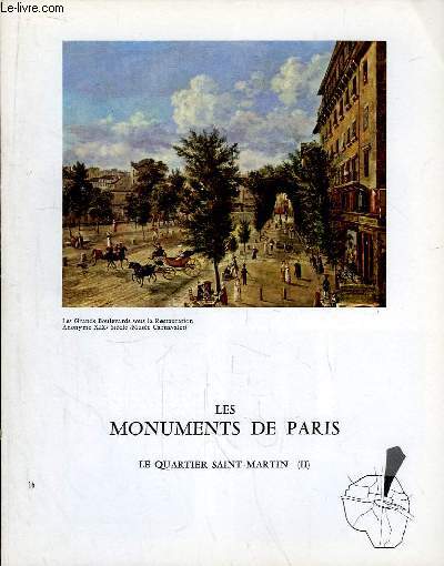 Les Monuments de Paris N16 : Le Quartier Saint-Martin, 2e partie.