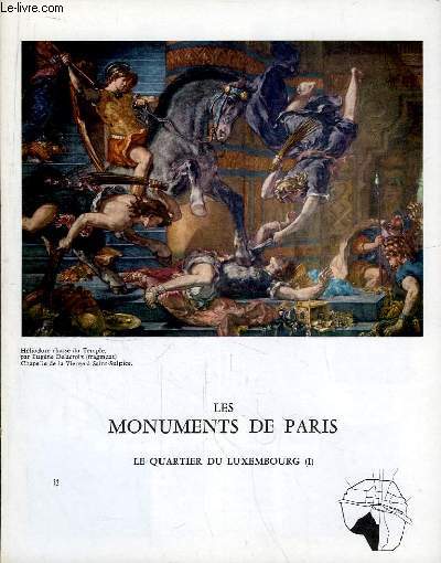 Les Monuments de Paris N32 : Le Quartier du Luxembourg, 1e partie.