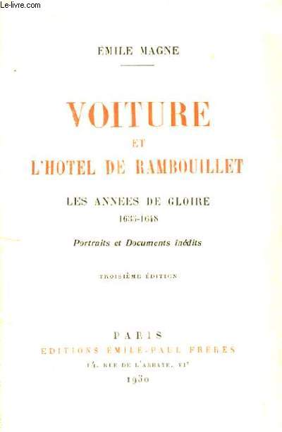 Voiture et l'Htel de Rambouillet. Les annes de gloire 1635 - 1648