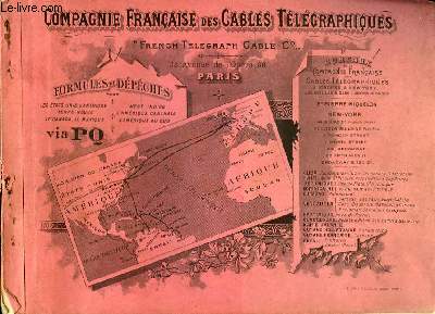 Carnet de Formules Tlgraphiques - 1912, de la Compagnie Franaise des Cables Tlgraphiques.Provenant d'une Archive d'un Armateur de Pche  la Morue de Bgles (Gironde - 33). Saint-Pierre Miquelon.
