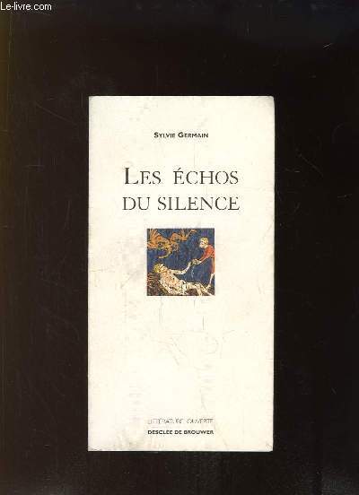 Les Echos du Silence.