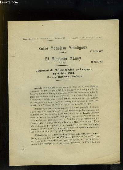 Entre Monsieur Villeligoux appelant et Monsieur Maney. Jugement du Tribunal Civil de Lesparre du 9 juin 1944