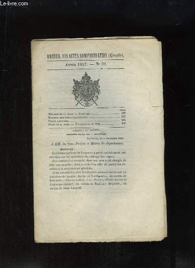 Recueil des Actes Administratifs N39 - 1857 : Maladie de la vigne, Soufrage - Police Sanitaire ...