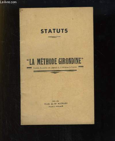 La Mthode Girondine. Statuts.