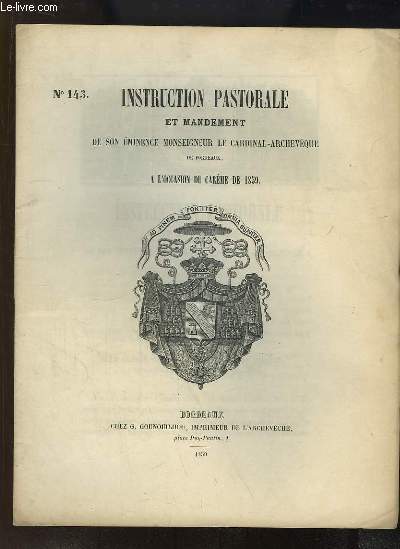 Instruction Pastorale (N143) et Mandement de son Eminence Monseigneur le Cardinal-Archevque de Bordeaux,  l'occasion du Carme de 1859.
