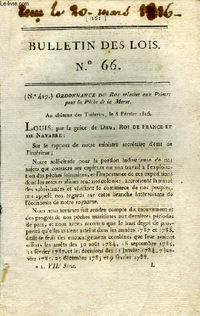 Bulletin des Lois N66 : Ordonnance du Roi relative aux Primes pour la Pche de la Morue. Au Chteau des Tuileries le 8 fvrier 1816