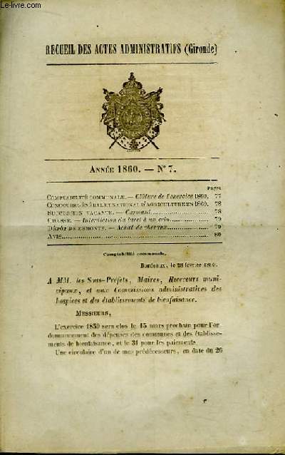Recueil des Actes Administratifs de Gironde - N7 - Anne 1860. Chasse : interdiction du lacet  un crin - Achat de chevaux ...