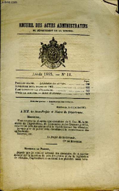 Recueil des Actes Administratifs de Gironde - N11 - Anne 1865 : Lgislation des grains - Fabrication du Gaz d'Eclairage ...
