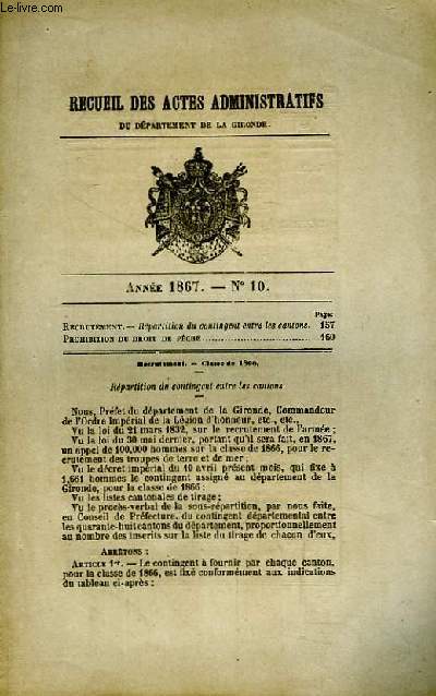 Recueil des Actes Administratifs de Gironde - N10 - Anne 1867 : Rpartition du contingent entre les cantons - Prohibition du droit de pche ...