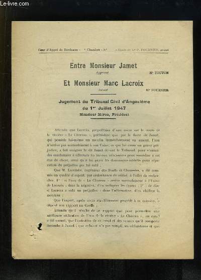 Document imprim entre Monsieur Jamet et Monsieur Lacroix. Jugement du Tribunal Civil d'angoulme du 1er juillet 1947. Cour d'Appel de Bordeaux.