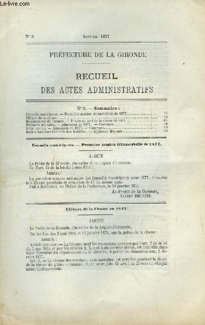 Recueil des Actes Administratifs de la Prfecture de la Gironde N3 : Clture de la chasse - Alphonse Meymie ...
