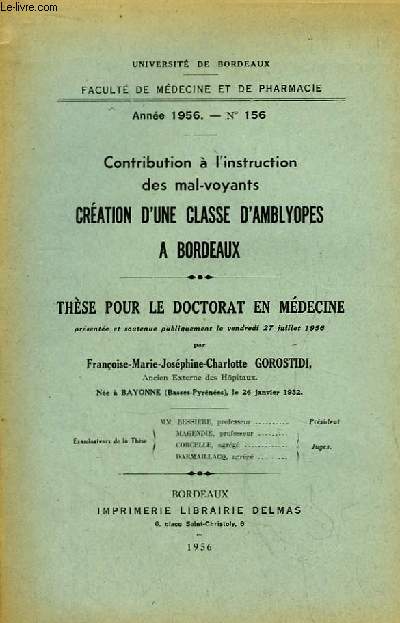 Contribution  l'instruction des mal-voyants, cration d'une classe d'Amblyopes  Bordeaux. Thse pour le Doctorat en Mdecine N156
