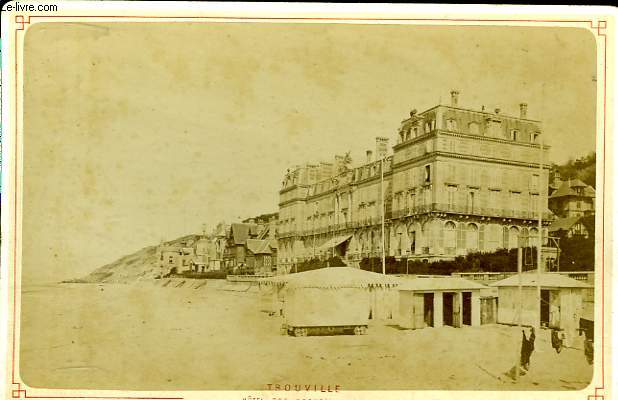 1 photographie originale, albumine en noir et blanc, de l'Htel des Roches Noires,  Trouville.