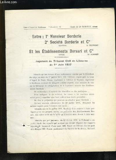 Jugement du Tribunal Civil de Libourne du 1er juin 1937, Entre la Socit Borderie et Cie et les Etablissements Borsari et Cie.