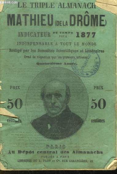 Le Triple Almanach Mathieu (de la Drme). Indicateur du temps pour 1877 - 14e anne.