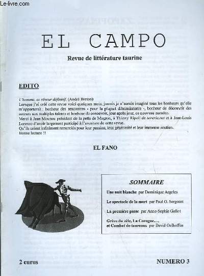 El Campo N3 : Une nuit blanche, par Dominique Argeles - Le spectacle de la mort, par Paul G. Sergeant - La premire passe, par Anne-Sophie Gallot ...