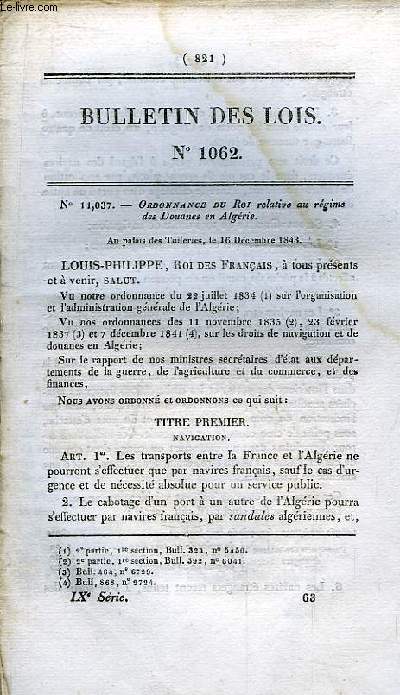 Bulletin des Lois N1062 : Ordonnance du Roi relative au rgime des Douanes en Algrie. Du 16 dcembre 1843