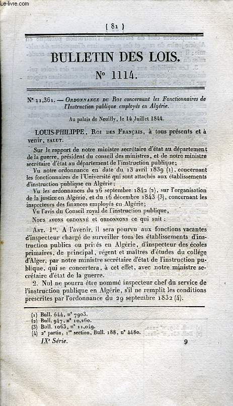 Bulletin des Lois N1114 : Ordonnance du Roi concernant les Fonctionnaires de l'Instruction publique employs en Algrie. Du 14 juillet 1844