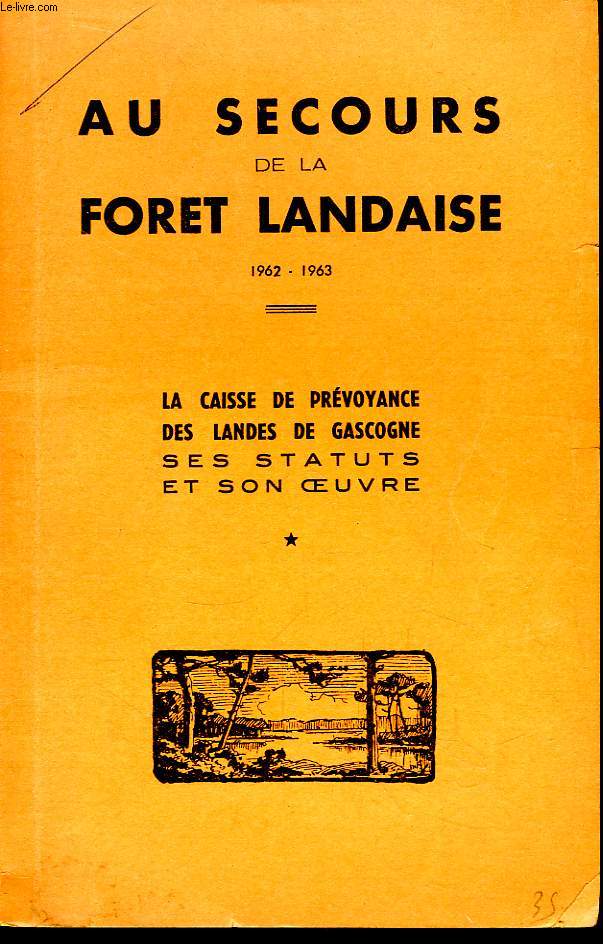 Au Secours de la Fort Landaise. 1962 - 1963