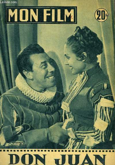 Mon Film N534 : Don Juan, avec Fernandel et Carmen Sevilla - Bonjour Sourire, avec Shirley Mac Laine.