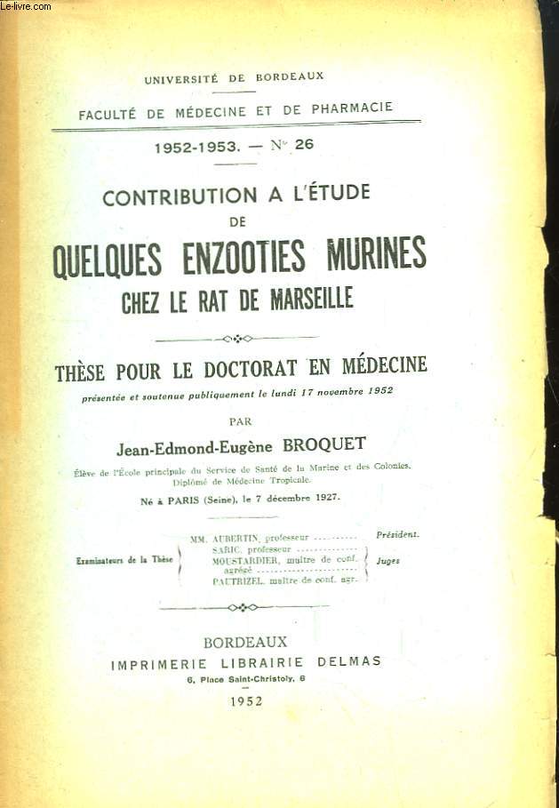Contribution  l'Etude de quelques Enzooties Murines chez le Rat de Marseille. Thse pour le Doctorat en Mdecine N26