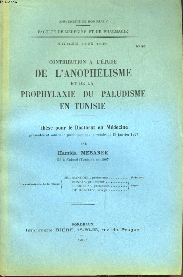 Contribution  l'Etude de Prophylaxie du Paludisme en Tunisie. Thse pour le Doctorat en Mdecine N86