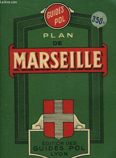Plan de Marseille, et nomenclature des rues, places, avenues, boulevards, passages, quais, etc ...