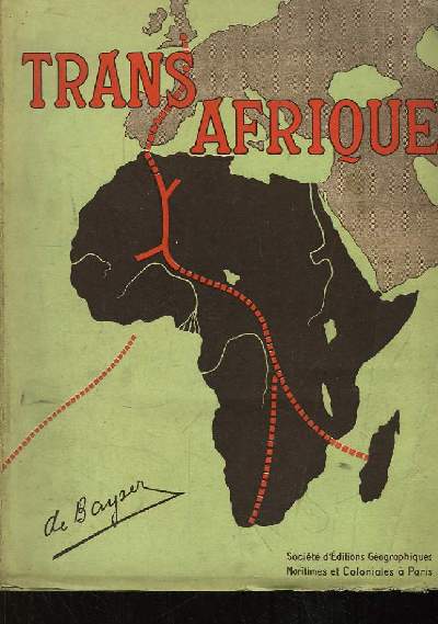 Trans-Afrique. Oeuvre de Prosprit Internationale.