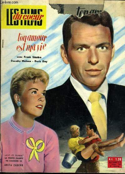 Les Films du Coeur N23 - 2e anne : Ton amour est ma vie avec Frank Sinatra, Dorothy Malone et Doris Day.