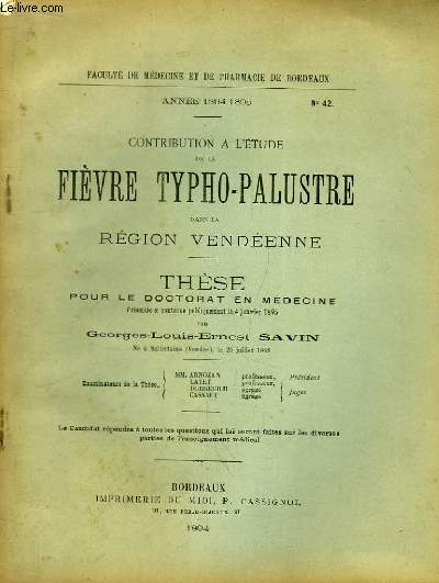 Contribution  l'Etude de la Fivre Typho-Palustre dans la rgion Vendenne. Thse pour le Doctorat en Mdecine, N42