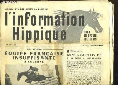 L'Information Hippique, N13 - 2e anne : Equipe Franaise insuffisante  Lucerne - Le concours complet de Saumur ...
