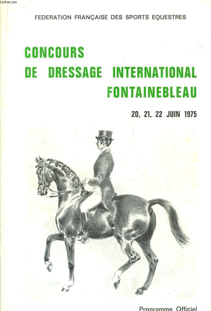 Programme Officiel du Concours de Dressage International, Fontainebleau. 20, 21 et 22 juin 1975