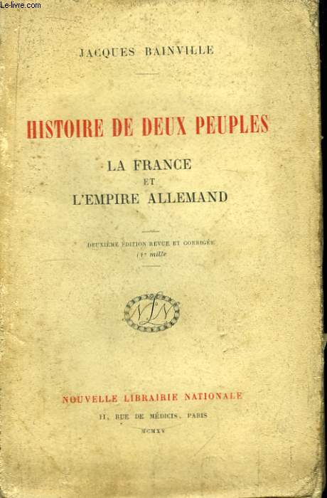 Histoire de deux peuples. La France et l'Empire Allemand.
