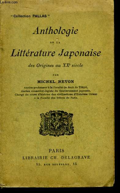 Anthologie de la Littrature Japonaise, des Origines au XXe sicle.