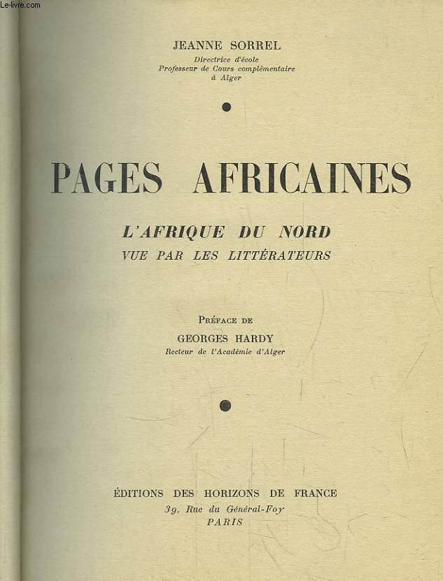 Pages Africaines. L'Afrique du Nord, vue par les Littrateurs.