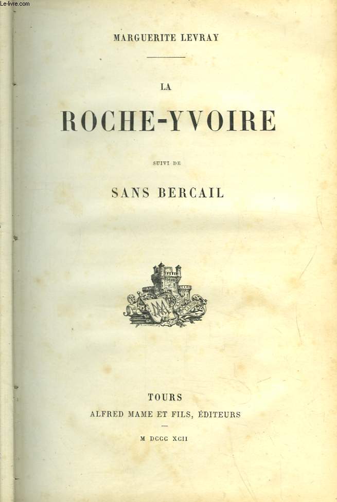 La Roche-Yvoire. Suivi de Sans Bercail.