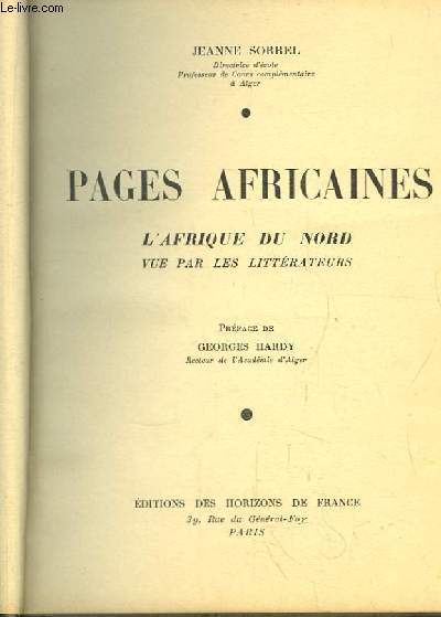 Pages Africaines. L'Afrique du Nord, vue par les littrateurs.