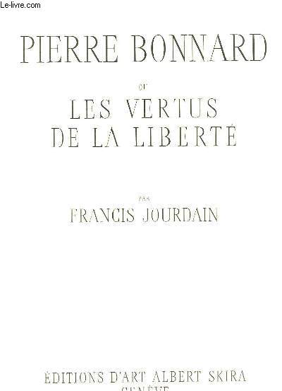 Pierre Bonnard ou Les Vertus de la Libert.